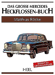 Auto B?cher - Das gro?e Mercedes Heckflossen-Buch               