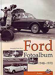 Auto B?cher - Ford Fotoalbum 1948-1970