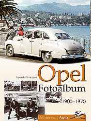 Auto B?cher - Opel Fotoalbum 1900-1970