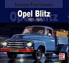 Auto B?cher - Opel Blitz 1931- 1975 Schrader-Typen-Chronik      