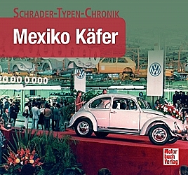 Auto B?cher - Mexiko-K?fer-Schrader-Typen-Chronik               