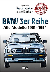 Auto B?cher - Praxisratgeber Klassikerkauf BMW 3er-Reihe        