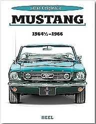 Auto Bcher - Ford Mustang - 1964 1/2 bis 1966 Das Original     
