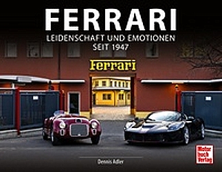 Auto Bcher - Ferrari - Leidenschaft und Emotionen seit 1947    