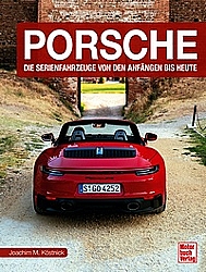 Auto Bcher - Porsche - Die Serienfahrzeuge von den Anfngen    