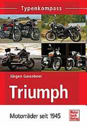 Motorrad B?cher - Triumph Motorr?der seit 1945                      