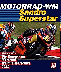 Motorrad Bcher - Motorrad WM 2012 Sandro Superstar                 