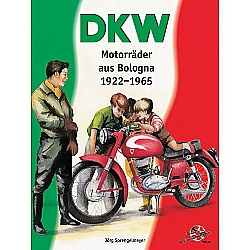 Motorrad B?cher - DKW Motorr?der aus Bologna 1922-1965              