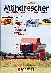 B?cher Traktoren + Baumaschinen - M?hdrescher in Deutschland 1931-heute Band 3